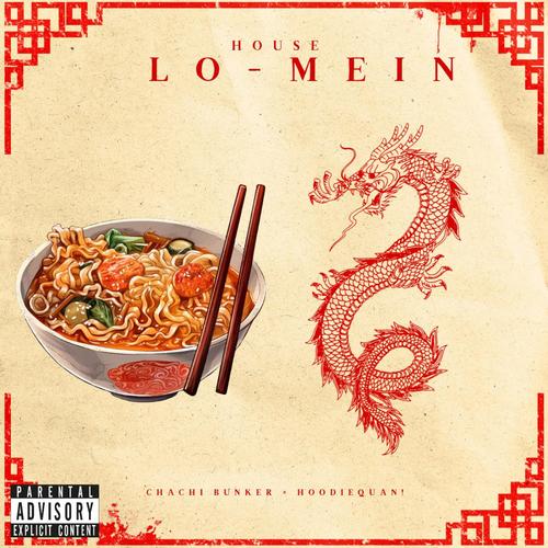 House Lo Mein (feat. Chachi Bunker) [Explicit]