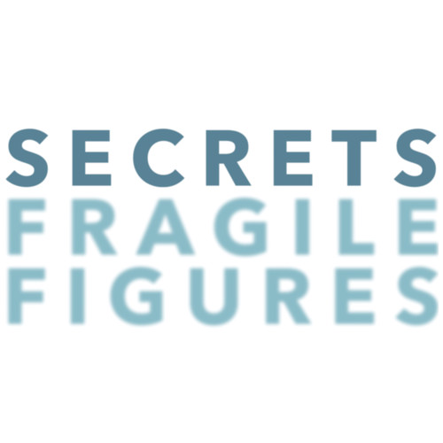 Fragile Figures (Explicit)