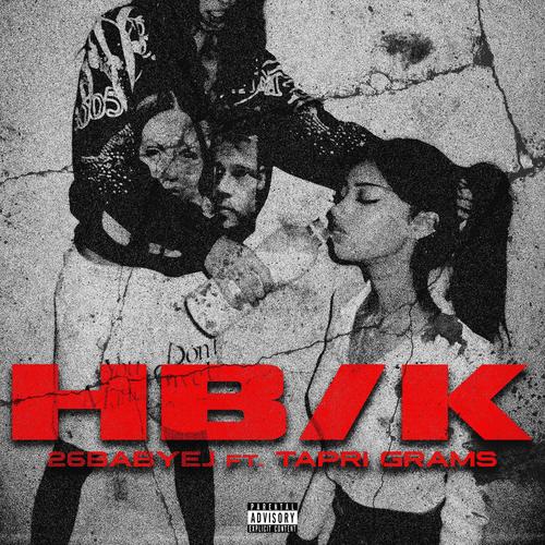 HB/K (feat. Tapri Grams) [Explicit]