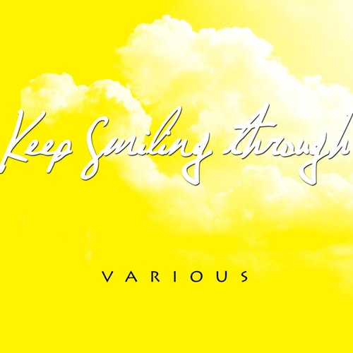 Keep Smiling through