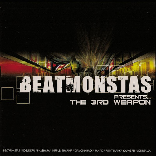 Beatmonstas Presents The 3rd Weapon (Explicit)