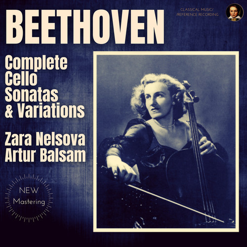 Beethoven: Complete Cello Sonatas and Variations