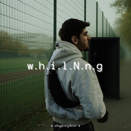 w.h.i.l.N.n.g. (Explicit)