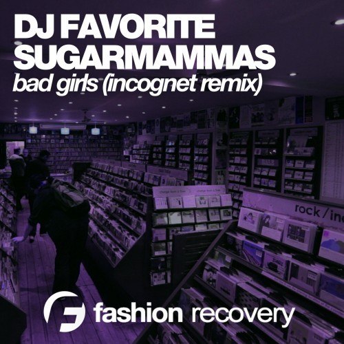Bad Girls (Incognet Remix)