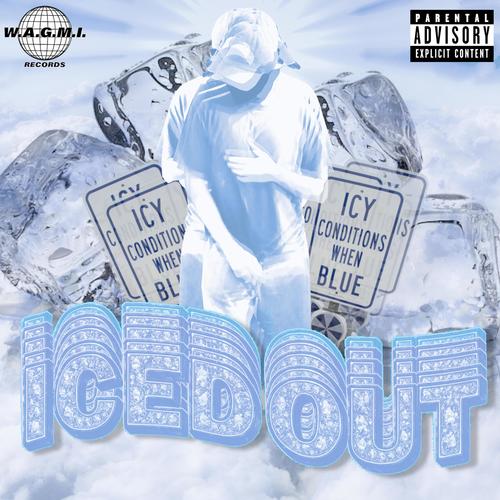 Iced Out (Explicit)