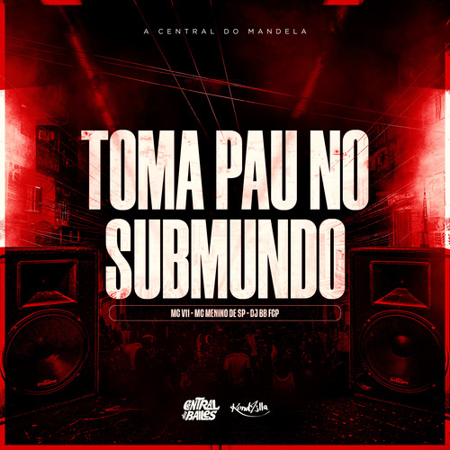 Toma Pau No SubMundo