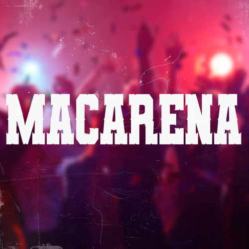 Macarena (Explicit)