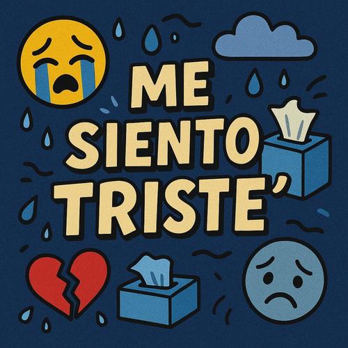 Me siento Trite'