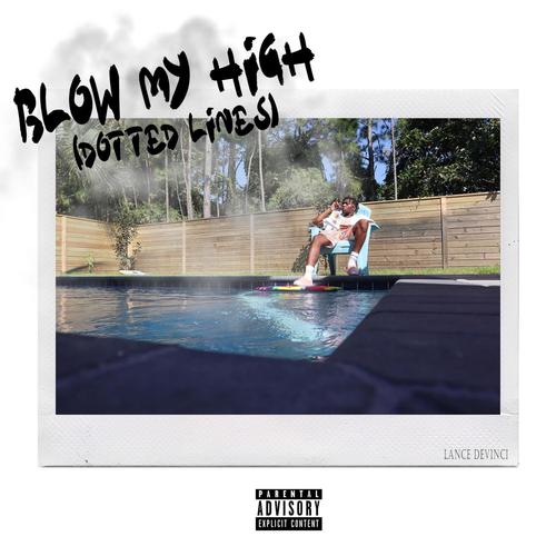 Blow my High (Dotted Lines) [Explicit]