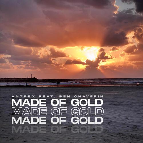 Made Of Gold (feat. Ben Chaverin)