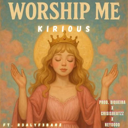 Worship Me (feat. R3ALYF3BARZ) [Explicit]