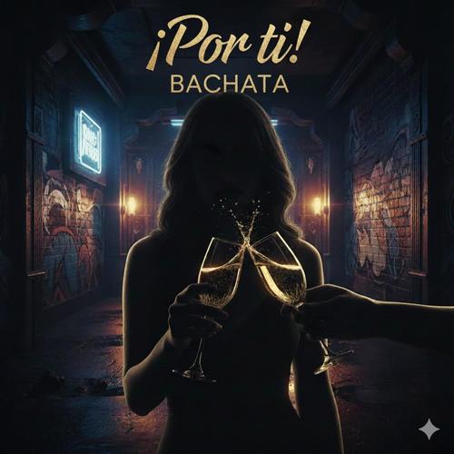 ¡Por ti! (Explicit)