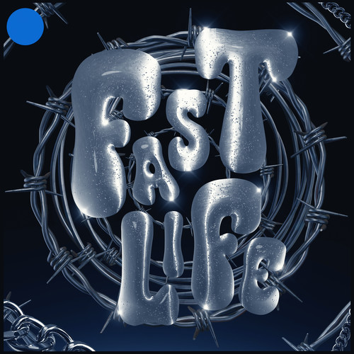 Fast Life