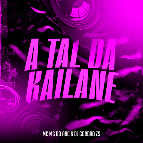 A Tal da Kailane (Explicit)