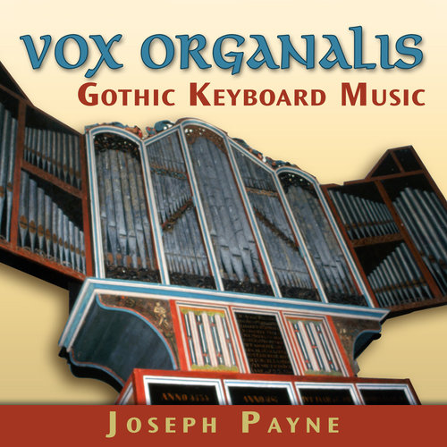 Vox Organalis - Gothic Keyboard Music