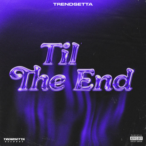 Til the End (Explicit)