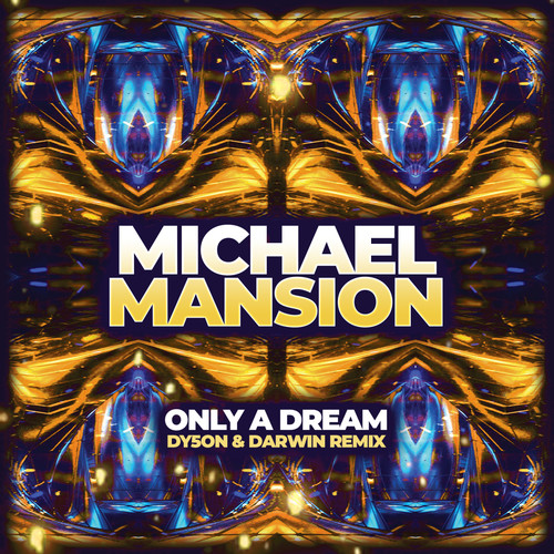 Only A Dream (Dy5oN & Darwin Remix Radio Edit)