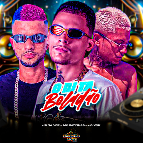 O DJ TÁ BOLADÃO (Explicit)