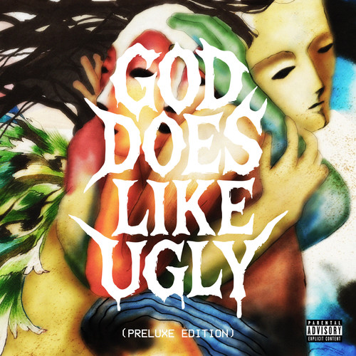 God Does Like Ugly (Preluxe Edition) [Explicit]
