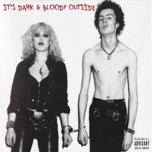 It's Dark & Bloody Outside (Explicit)