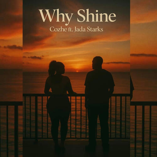 Why Shine (feat. Jada Starks) [Explicit]