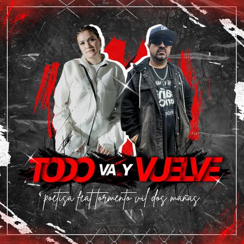 Todo Va y Vuelve (feat. Tormento vil dos mañas, Edan Beats & Dj See all)