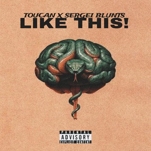 LIKE THIS! (feat. Sergei blunts) [Explicit]