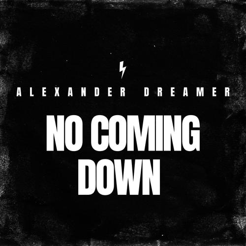 NO COMING DOWN (Explicit)