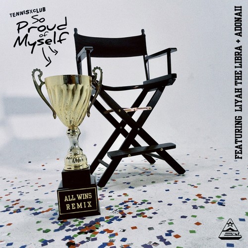 So Proud Of Myself (All Wins Remix)