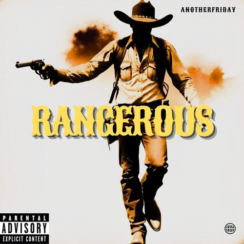 Rangerous (Explicit)
