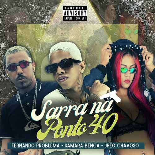 Sarra na Ponto 40 (Explicit)