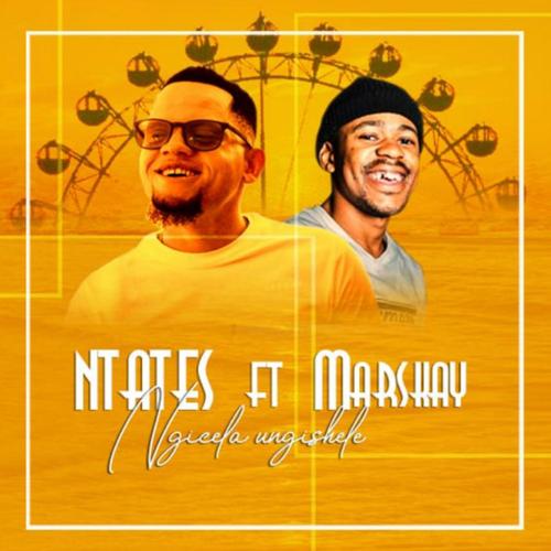 Ngicela ungishele (feat. Marskay)