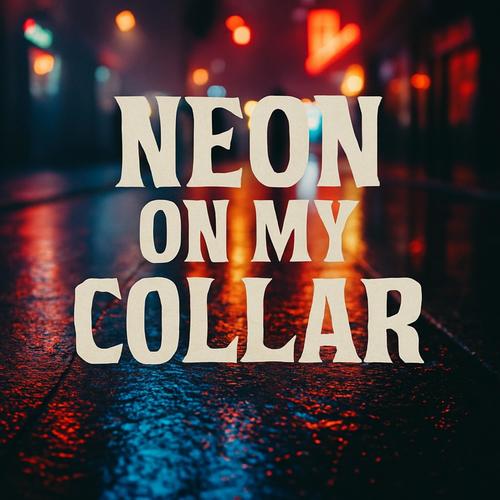 Neon on my collar