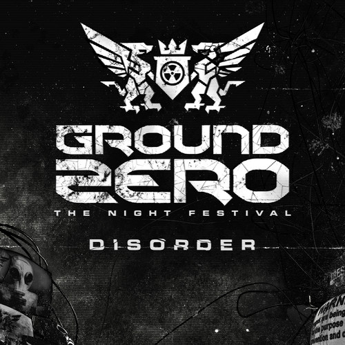 Ground Zero 2015 - Disorder (Explicit)
