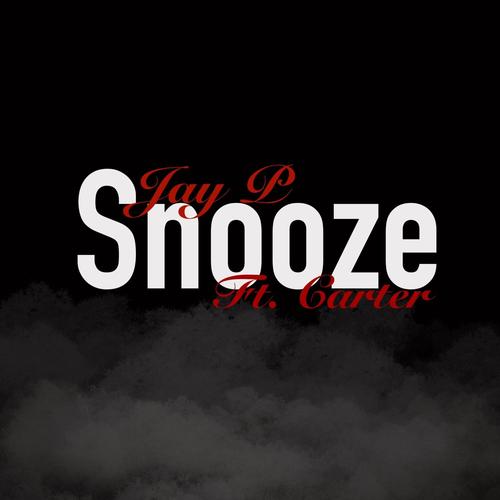 Snooze (feat. Carter Wolski) [Explicit]