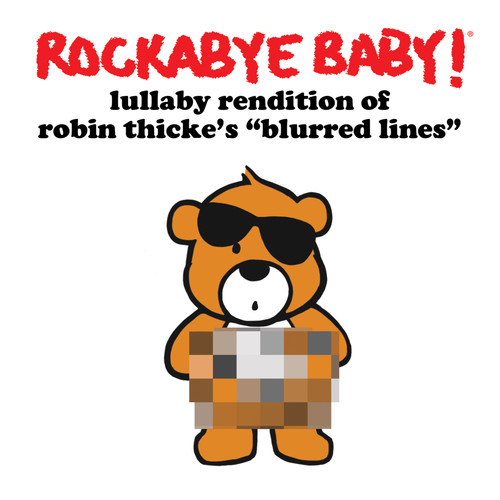 Lullaby Rendition of Robin Thicke's Blurred Lines