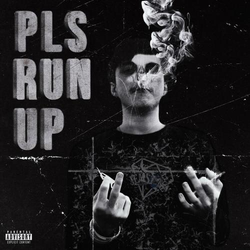 pls run up (Explicit)