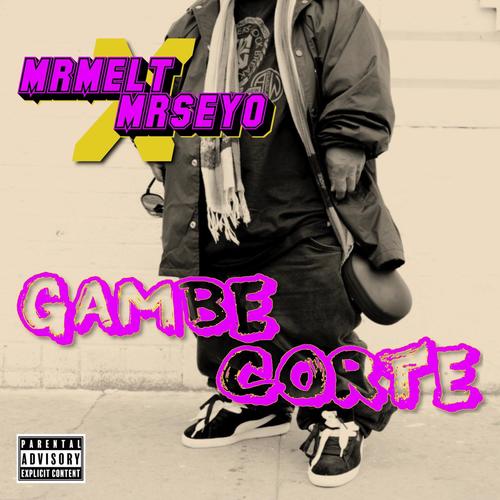 Gambe Corte (feat. MrSeyo) [Explicit]