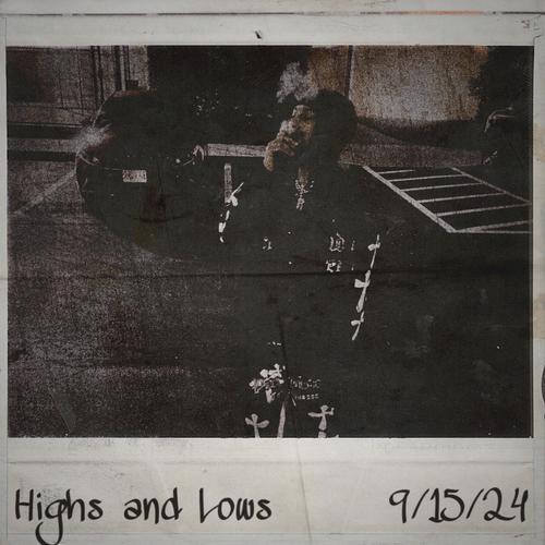Highs & Lows (Explicit)
