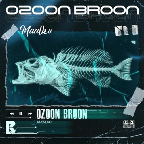 Ozoon Broon (Explicit)