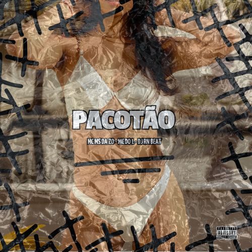 Pacotão (Explicit)
