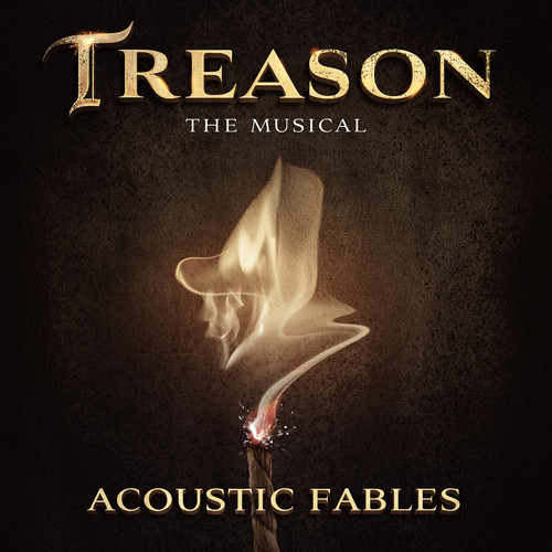 Treason the Musical: Acoustic Fables (Original Soundtrack)