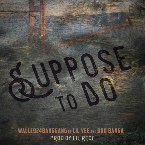 Suppose  To Do (feat. Lil Yee & Boo Banga) [Explicit]