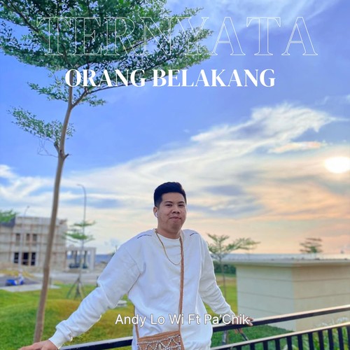 TERNYATA ORANG BELAKANG