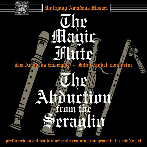 Mozart: The Magic Flute & The Abduction from the Seraglio (Harmoniemusik)