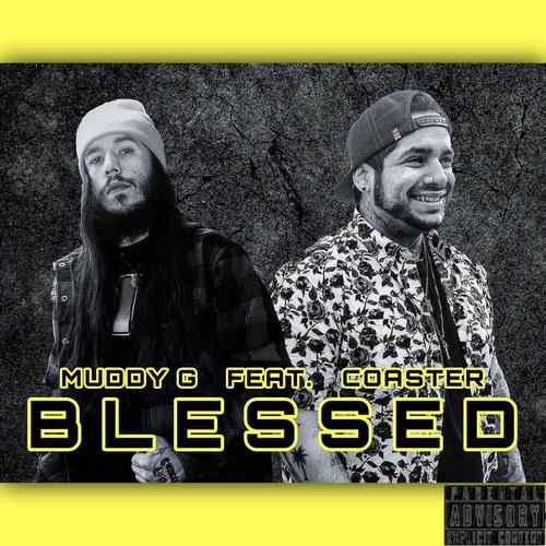 Blessed (feat. Coaster) [Explicit]