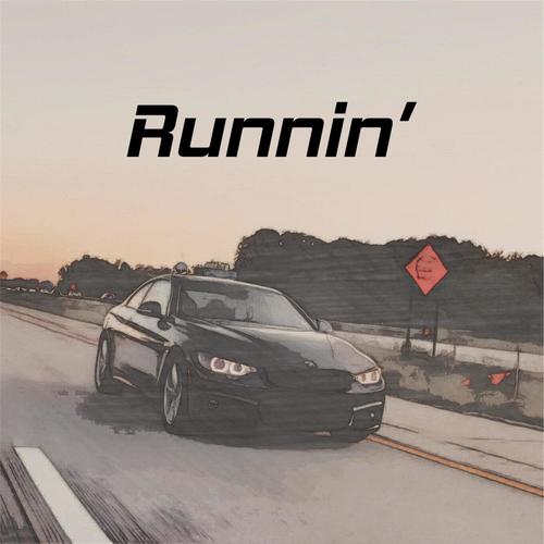 RUNNIN' (Explicit)