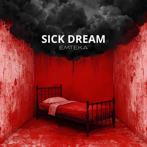 Sick Dream