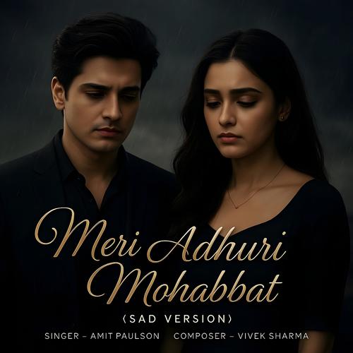 Meri Adhuri Mohabbat (Sad Version)