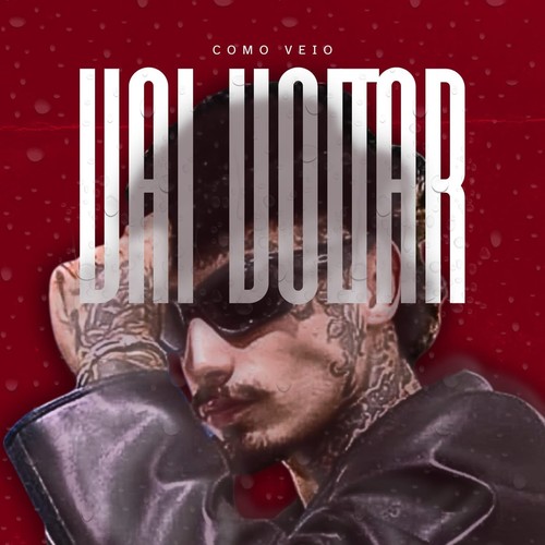 Como Veio Vai Voltar (Explicit)